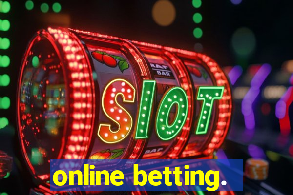 online betting.