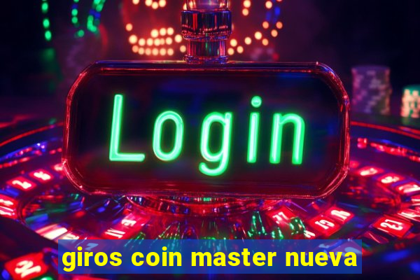 giros coin master nueva