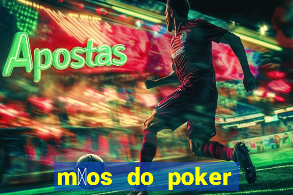 m茫os do poker texas holdem