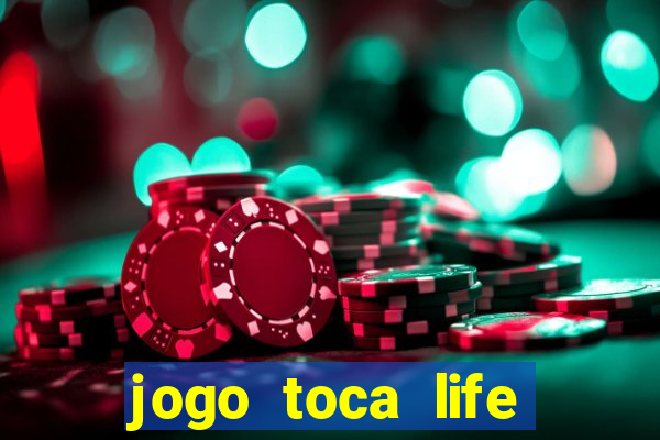 jogo toca life world gr谩tis