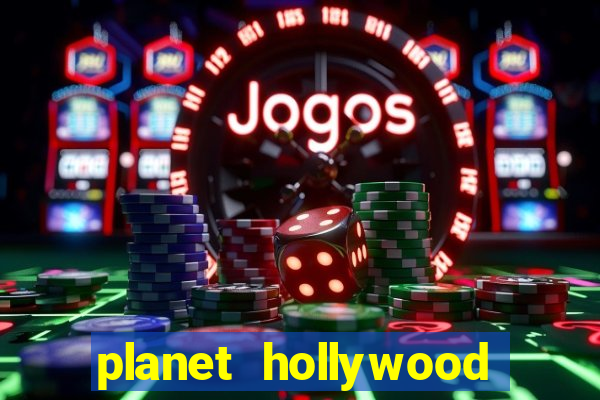 planet hollywood casino las vegas restaurants