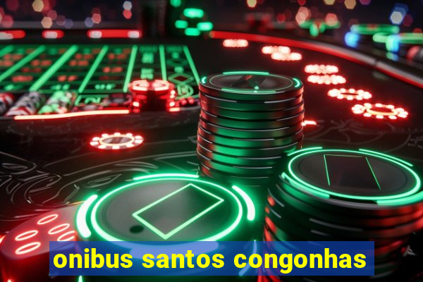 onibus santos congonhas