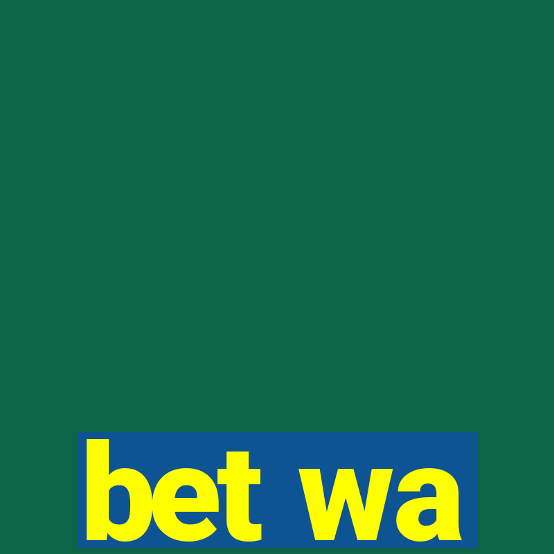 bet wa