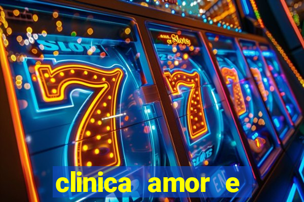 clinica amor e saude cruzeiro