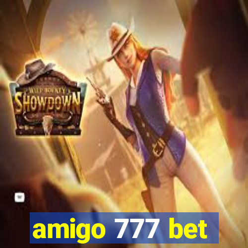 amigo 777 bet