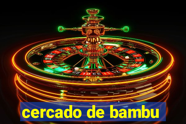 cercado de bambu