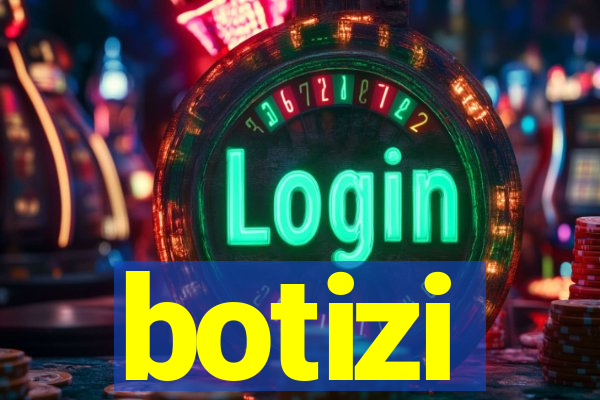 botizi