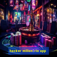 hacker milion谩rio app