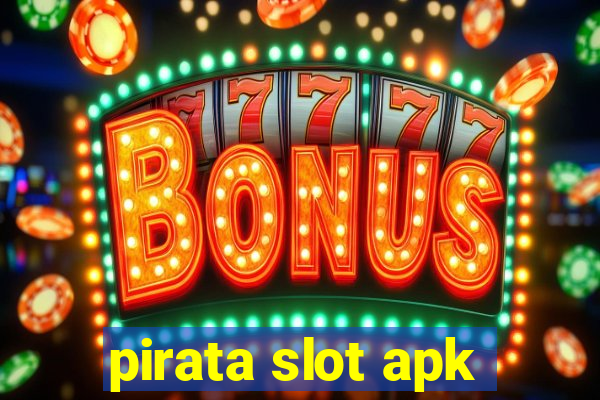 pirata slot apk