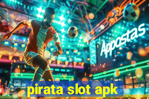 pirata slot apk