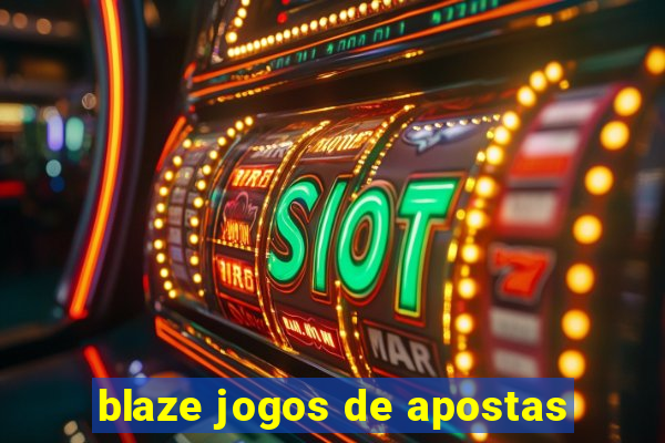 blaze jogos de apostas