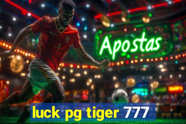 luck pg tiger 777