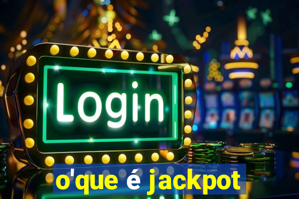 o'que é jackpot