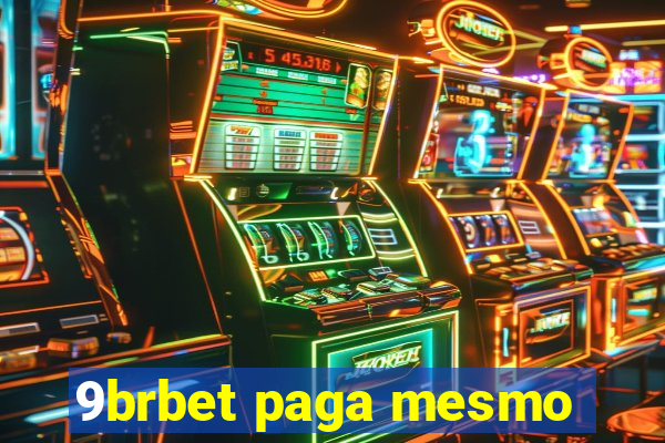 9brbet paga mesmo