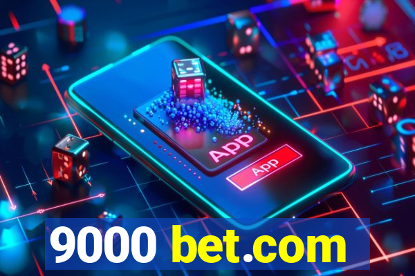 9000 bet.com