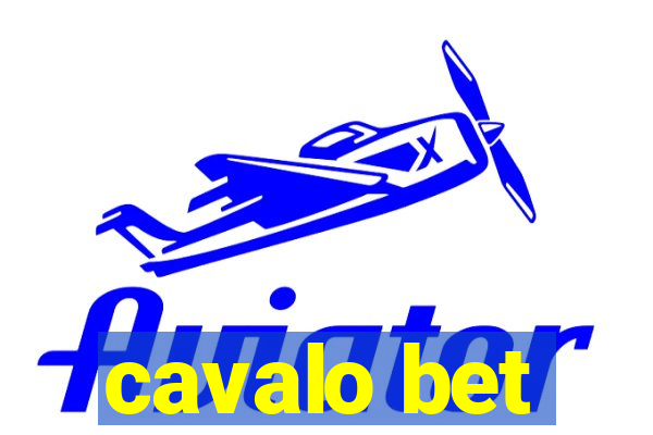 cavalo bet