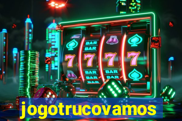 jogotrucovamos