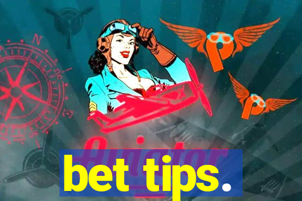 bet tips.