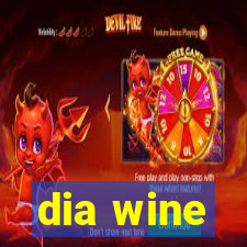 dia wine