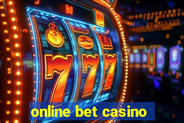 online bet casino