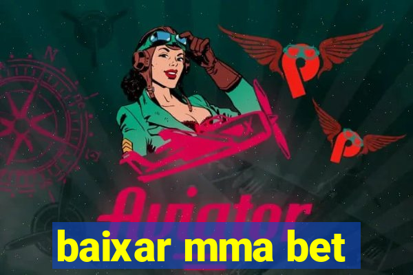 baixar mma bet