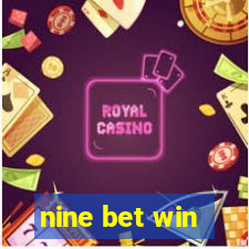 nine bet win