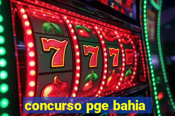 concurso pge bahia