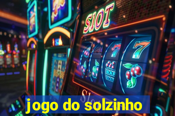 jogo do solzinho