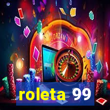 roleta 99