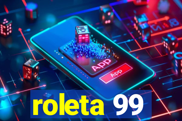 roleta 99