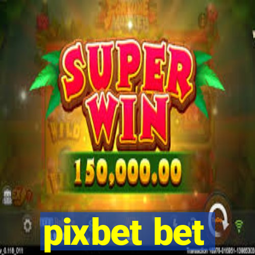 pixbet bet