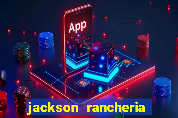 jackson rancheria casino coupons