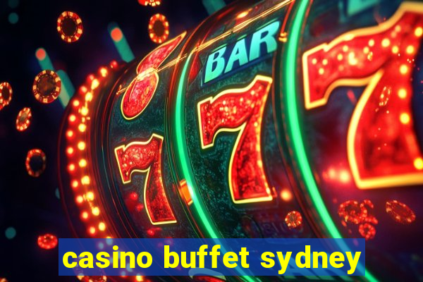 casino buffet sydney