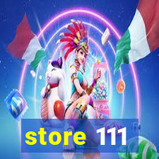 store 111