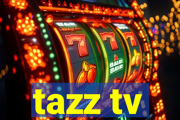 tazz tv