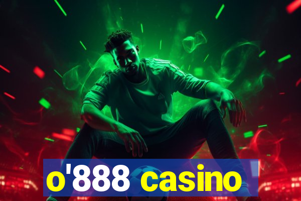 o'888 casino