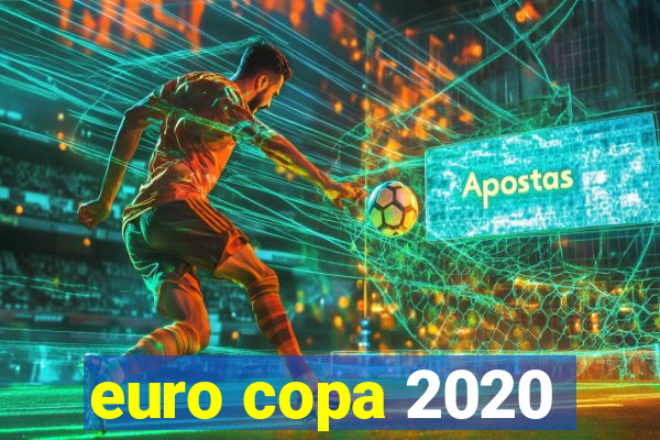 euro copa 2020