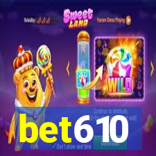 bet610