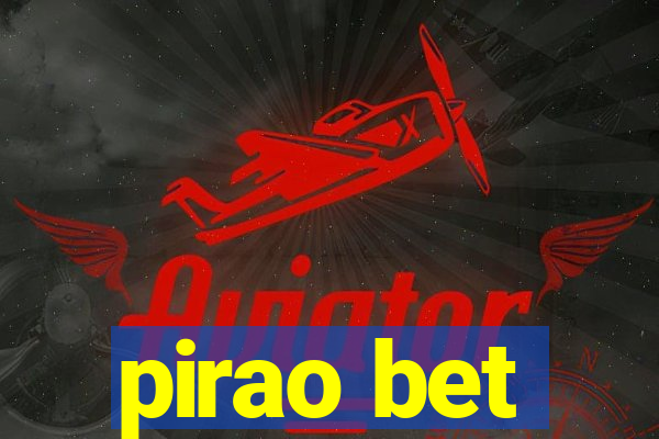 pirao bet