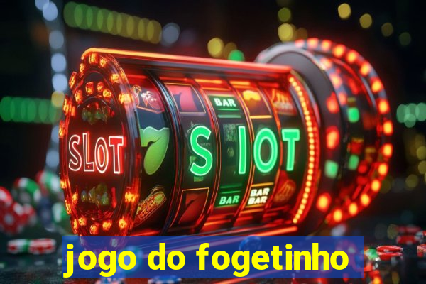 jogo do fogetinho