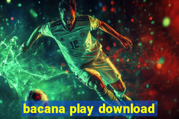 bacana play download