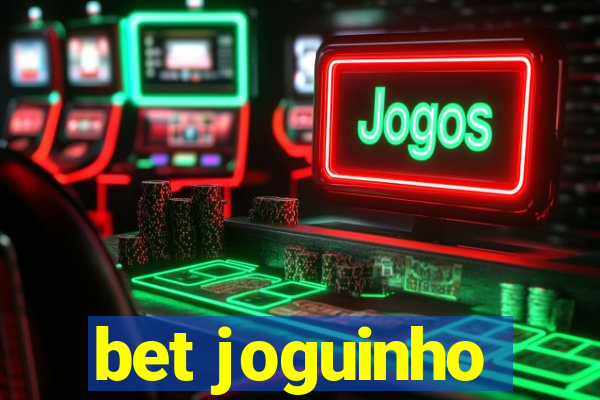 bet joguinho