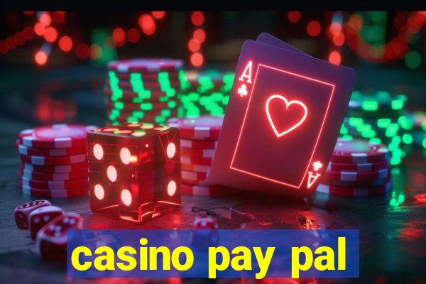 casino pay pal