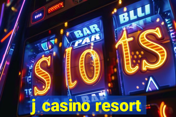 j casino resort