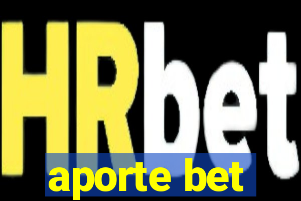 aporte bet