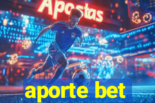 aporte bet