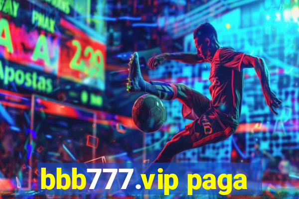 bbb777.vip paga