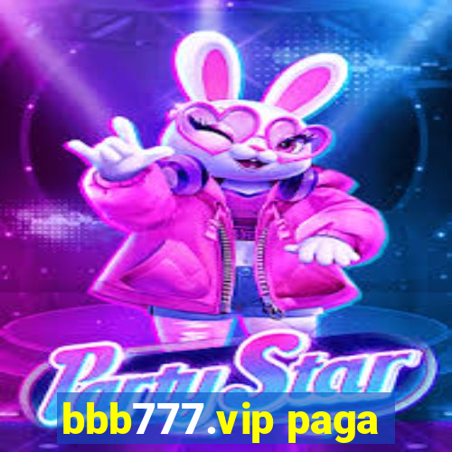 bbb777.vip paga