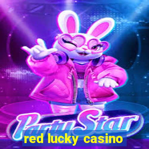 red lucky casino