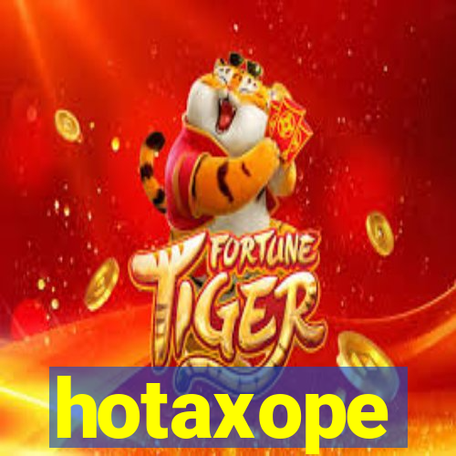 hotaxope